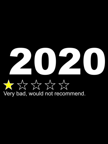 2020 Very Bad Would Not Recommend