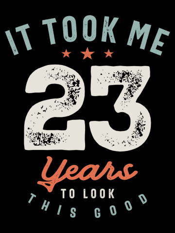 23rd Birthday Funny 23 Years Old