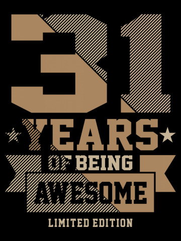 31 Years Of Being Awesome 31st Birthday Gift