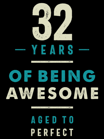 32 Years Old 32nd Birthday Funny Gift