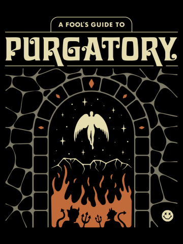 A Fool's Guide to Purgatory
