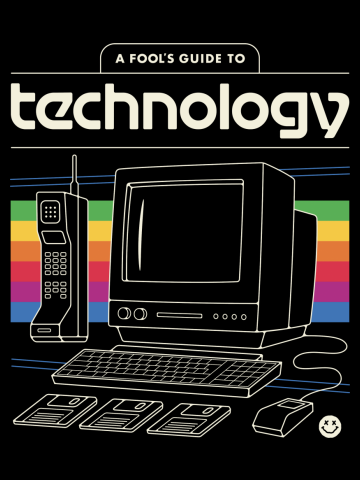 A Fool's Guide to Technology