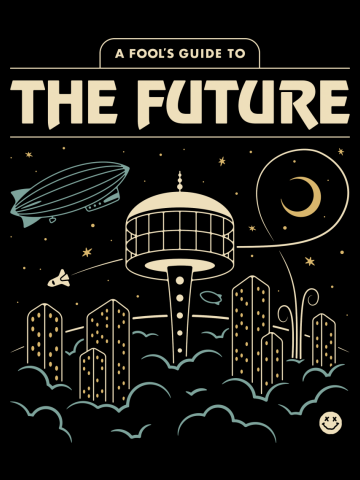A Fool's Guide to the Future