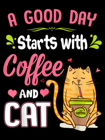 A good day Start With Coffee & Cats Funny Coffee Cat lovers  T-Shirt