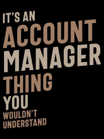 Account Manager Funny Job Title Occupation Profession