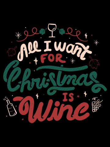 All I Want For Christmas is Wine