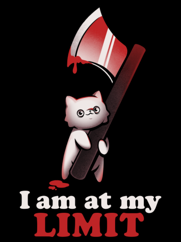 At My Limit - Funny Evil Cat Gift