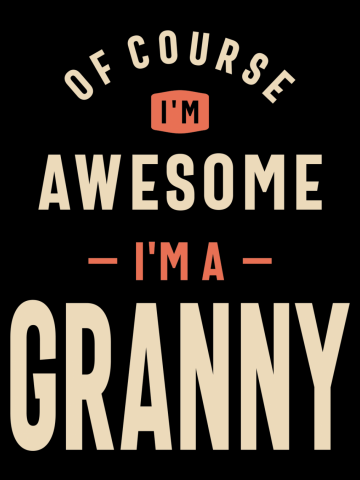 Awesome Granny - Design for Moms and Grandmas