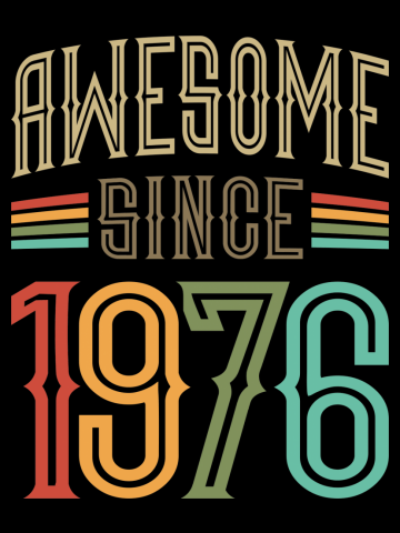 Awesome Since 1976 46th Birthday Funny Retro