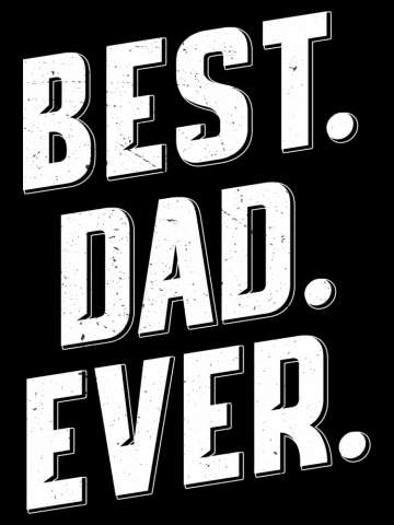 BEST DAD EVER BEST GIFT FOR FATHER DAY