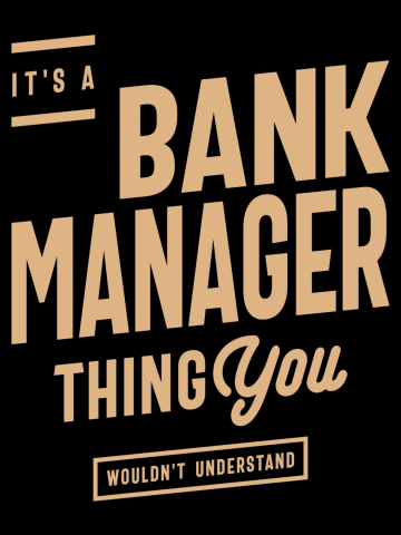 Bank Manager Funny Job Title Profession