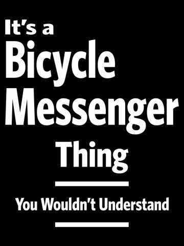 Bicycle Messenger Work Job Title Gift