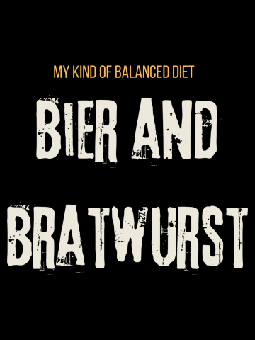 Bier and Bratwurst - Funny German Food Beer and Sausage