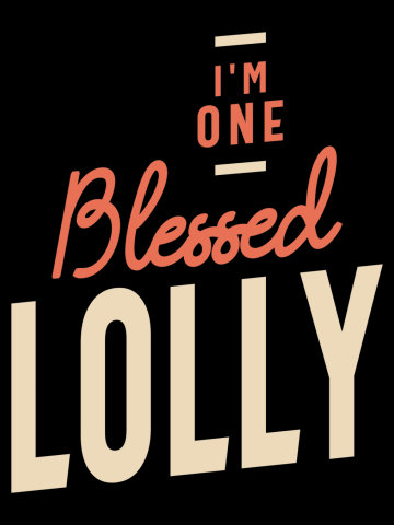 Blessed Lolly - Design for Moms and Grandmas