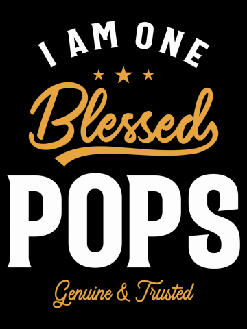 Blessed Pops - A Dad Grandpa's Pride