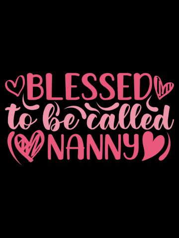 Blessed to be Called Nanny