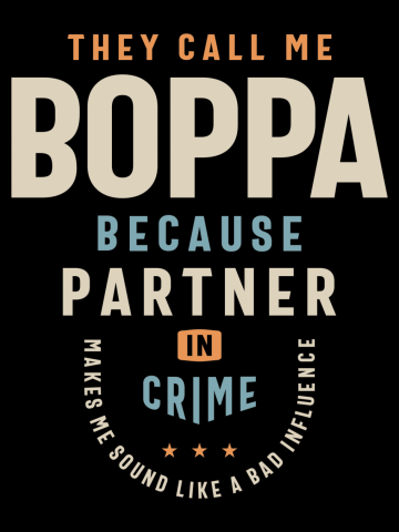 Boppa - The Not-So-Bad Influence Dad and Grandpa