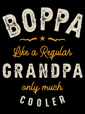 Boppa Like a Regular Grandpa Dad