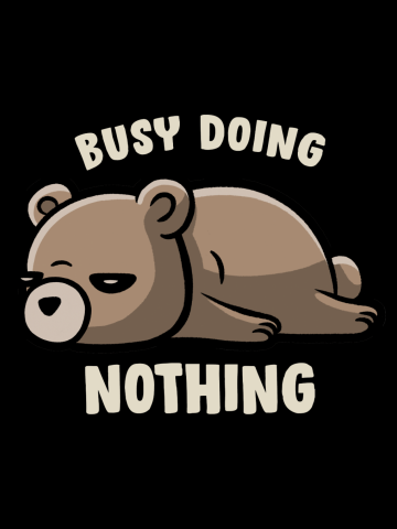 Busy Doing Nothing Funny Lazy Gift