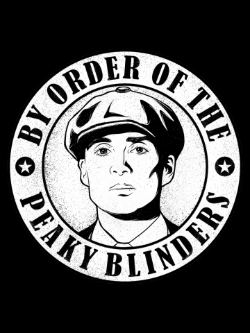 By order of the Peaky Blinders