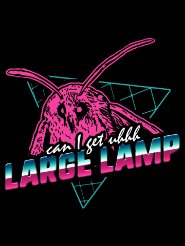 Can I Get Uhhh Large Lamp