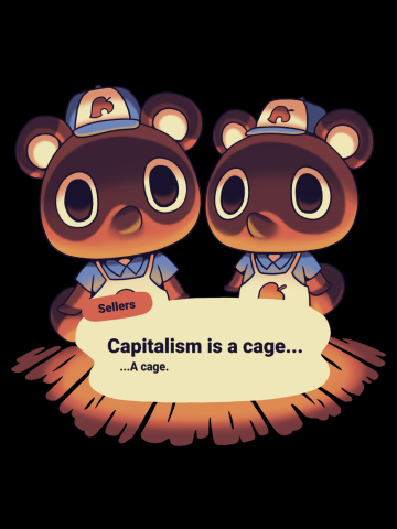 Capitalism is a Cage Timmy & Tommy Animal Crossing
