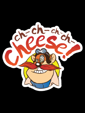 Ch-ch-ch-ch-CHEESE!