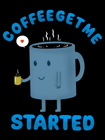 Coffe Get Me Started
