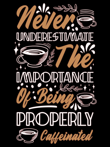 Coffee - Properly Coffeinated - dark