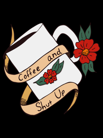 Coffee and Shut Up