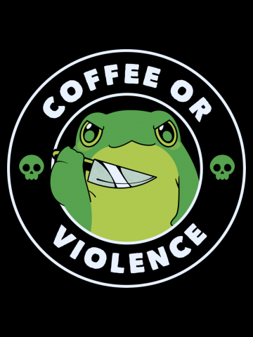 Coffee or Violence Funny Frog