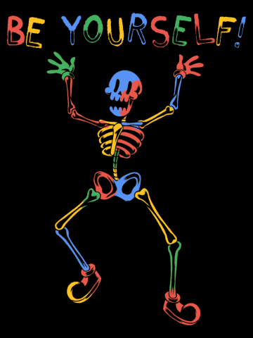 Colorful Skeleton Be Yourself 