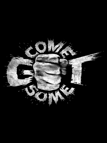 Come get some - white