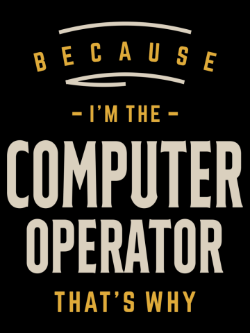 Computer Operator Job Occupation Birthday Worker