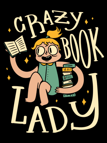 Crazy Book Lady | Reading Books Hobby