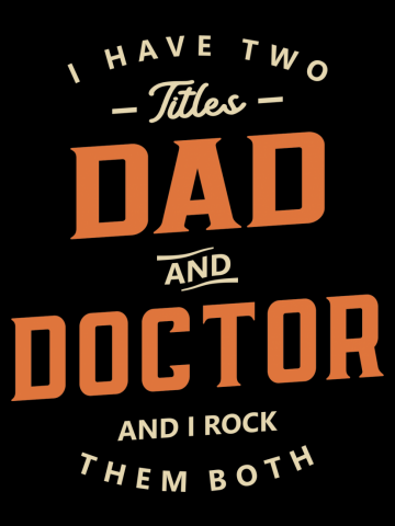Dad and Doctor Funny Job Title Profession Birthday Worker
