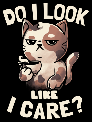 Do I Look Like I Care - Lazy Cute Coffee Cat Gift