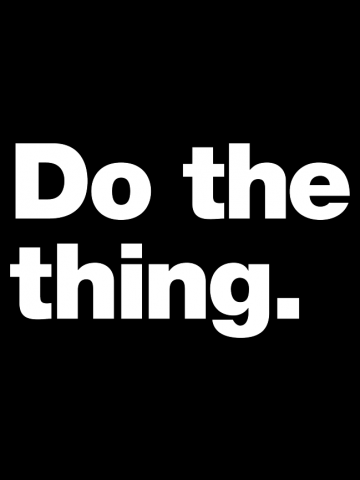 Do the thing.