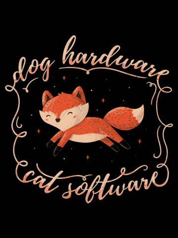 Dog Hardware Cat Software