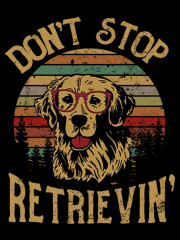 Don't Stop Retrievin'