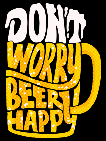 Don't Worry Beer Happy