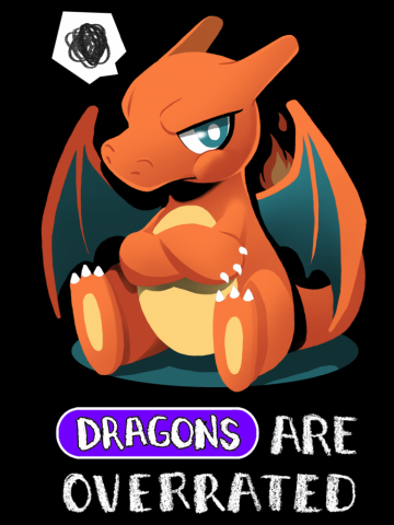 Dragons are overrated - Funny Grumpy Dragon - Cute Creature RPG Video Game