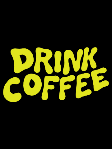 Drink Coffee Typography (2023, Yellow)