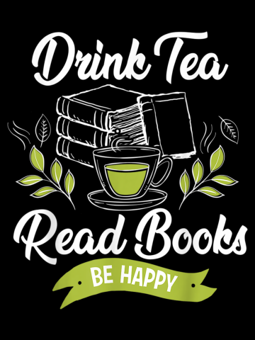 Drink Tea Read Books Be Happy T-Shirt Funny Book Worm Tee