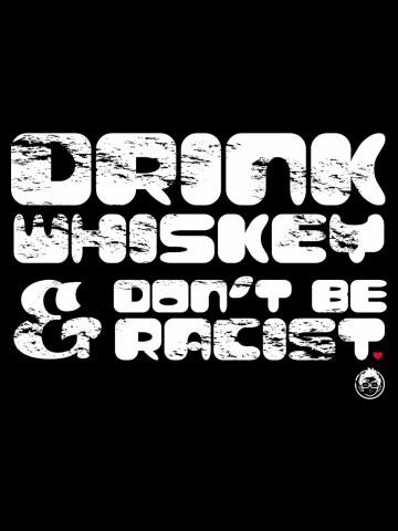 Drink Whiskey and You Know...
