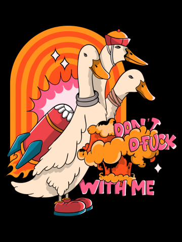 Duckgerous - Don't mess with them