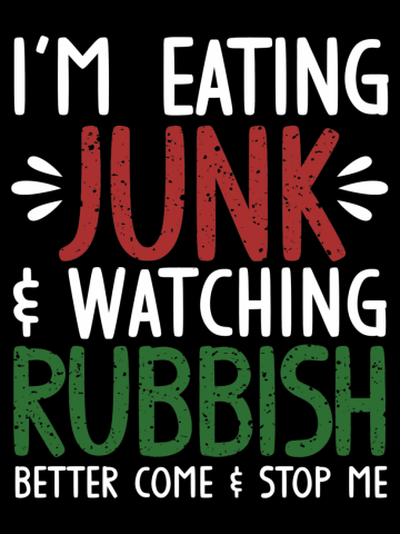Eating junk & watching rubbish!