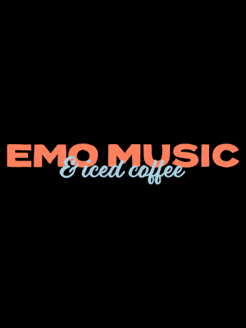 Emo Music & Iced Coffee Typography (2023, Orange Text)