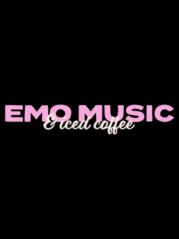 Emo Music & Iced Coffee Typography (2023, Pink Text)