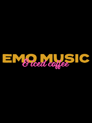 Emo Music & Iced Coffee Typography (2023, Yellow Text)